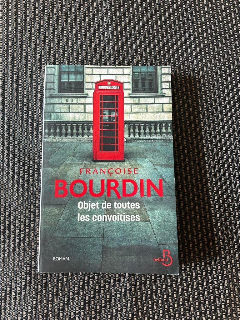 Livre OBJET DE TOUTES CONVOITISES  F.BOURDIN, Livres, Enlèvement ou Envoi, Comme neuf, FRANCOISE BOURDIN