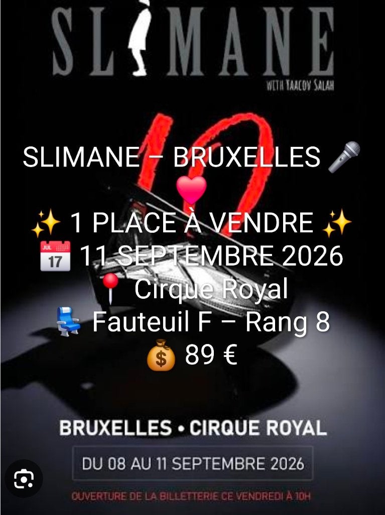 Slimane cirque royal Bruxelles, Tickets & Billets, Une personne, Septembre, Chanson réaliste