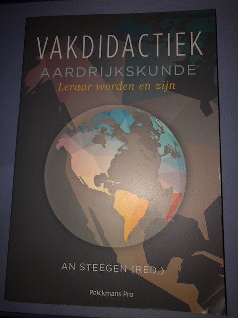 Vakdidactiek aardrijkskunde - An Steegen -  BaSO, Boeken, Schoolboeken, Ophalen, An Steegen (Red) - Pelckmans, Overige niveaus