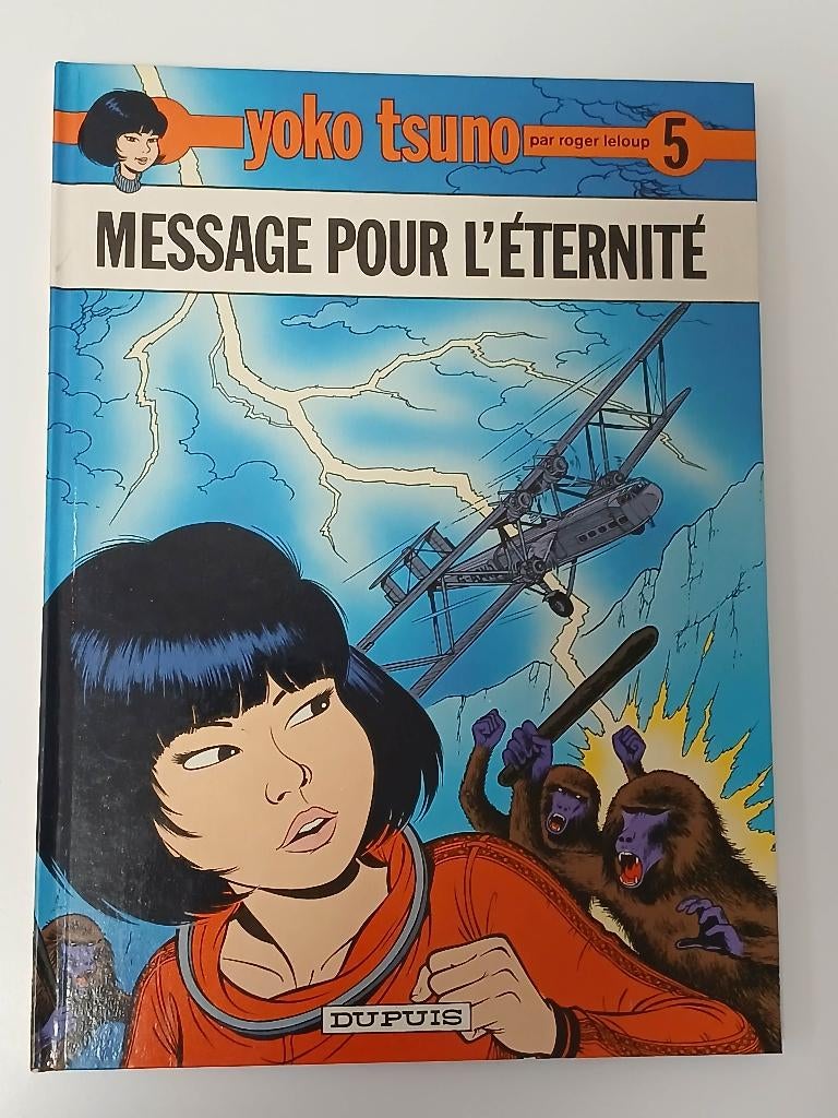 BD: Yoko Tsuno "Message pour l'éternité", Roger Leloup, Une BD, Comme neuf, Enlèvement