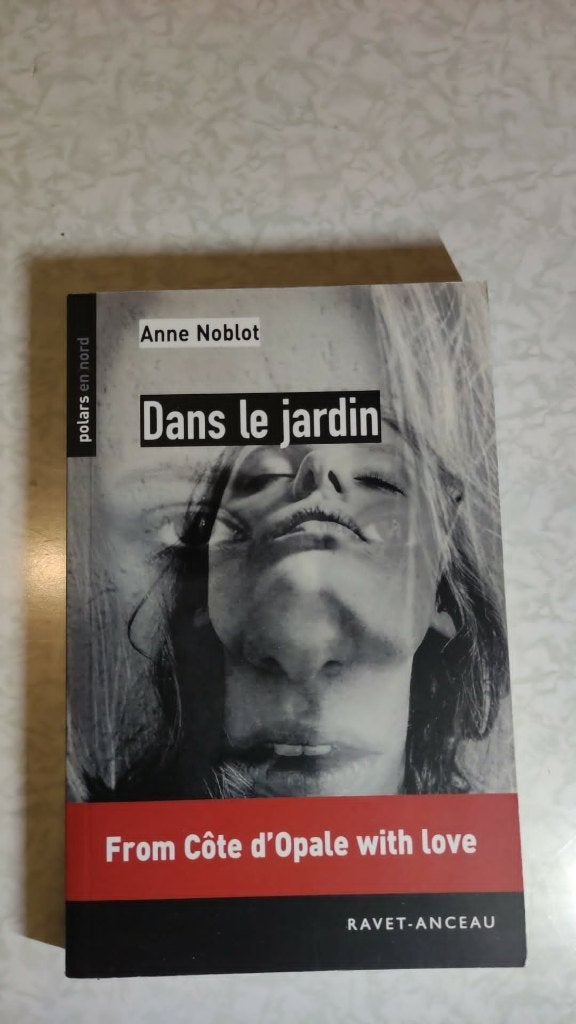 Anne Noblot - Dans le jardin, Ophalen, Gelezen