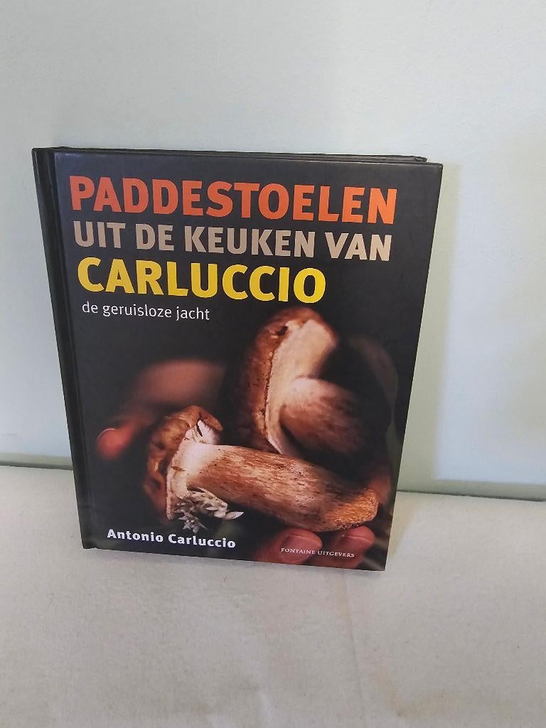 Paddestoelen uit de keuken van Carluccio de geruisloze jacht, Hoofdgerechten, Verzenden, Nieuw, Antonio Carluccio