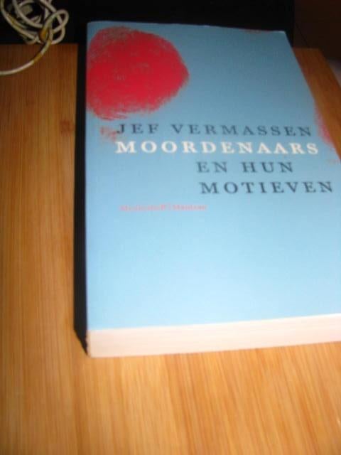 Boek Jef vermassen 'Moordenaars en hun motieven'., Boeken, Ophalen, Gelezen, Juridisch en Recht