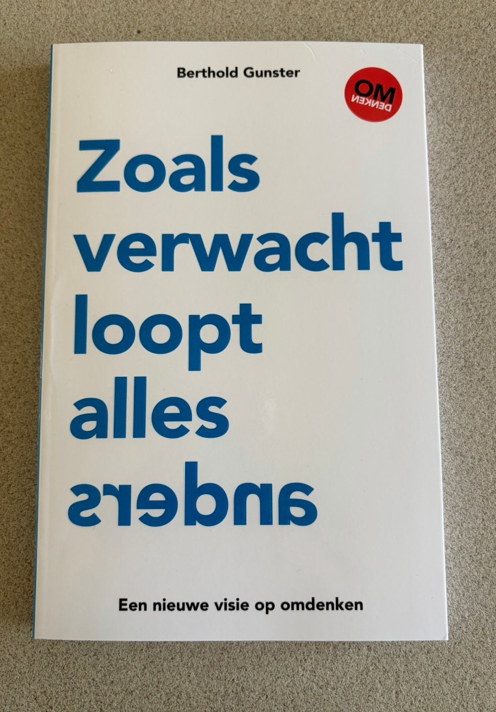 Berthold Gunster - Zoals verwacht loopt alles anders, Ophalen, Nieuw