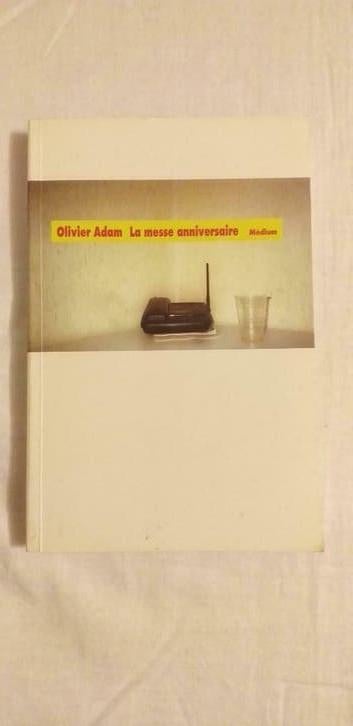 La messe anniversaire de Olivier Adam, Livres, Enlèvement ou Envoi, Utilisé, Olivier Adam, Non-fiction