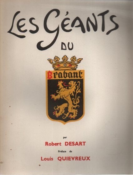 DE REUZEN VAN BRABANT door Robert DESART en Louis QUIEVREUX, Boeken, Kunst en Cultuur | Dans en Theater, Ophalen of Verzenden