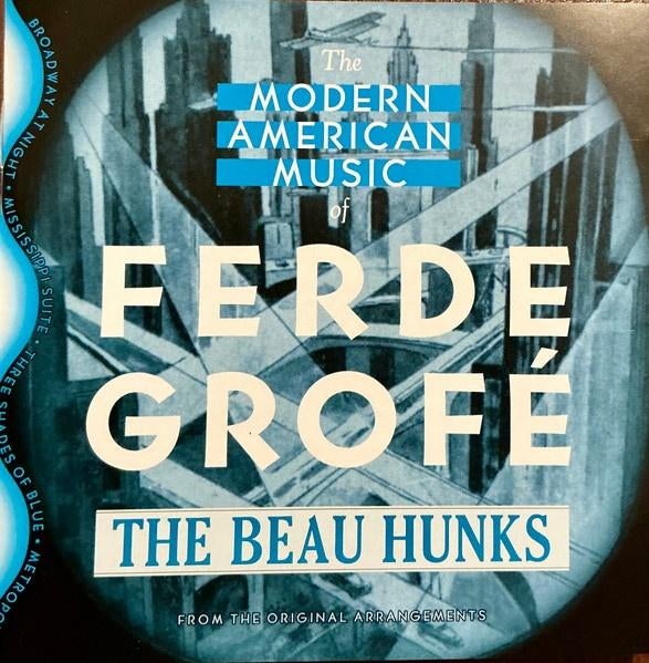 CD Ferde Grofé, The Beau Hunks – The Modern American Music, Cd's en Dvd's, Cd's | Jazz en Blues, Ophalen of Verzenden, 1980 tot heden