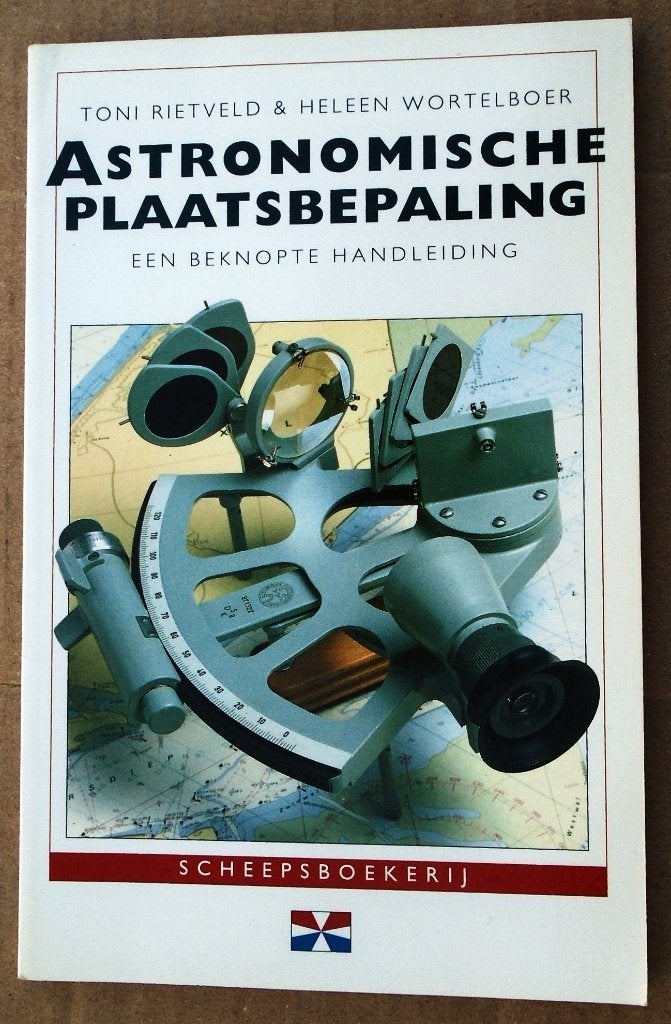 Astronomische plaatsbepaling: 'n beknopte handleiding - 1993, Enlèvement ou Envoi, Comme neuf, Antonius C. M. Rietveld (°1949) & Heleen Wortelboer