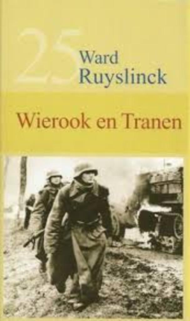 Wierook en tranen|Ward Ruyslinck De Belser, België, Ophalen of Verzenden, Zo goed als nieuw, Zie beschrijving