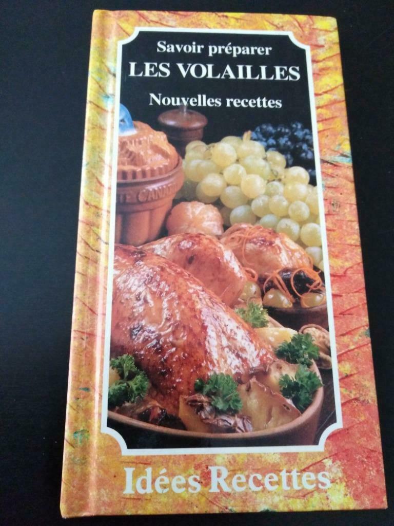 Savoir préparer les volailles, nouvelles recettes, Enlèvement ou Envoi, Utilisé