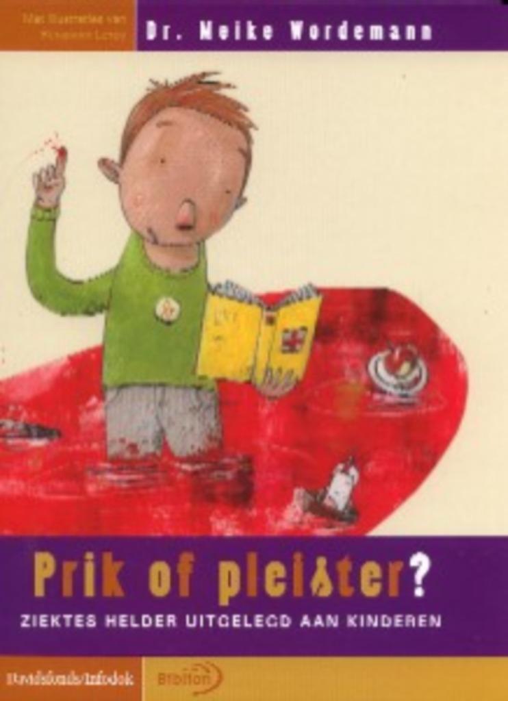 Prik of pleister? - Meike Wördemann - Ziektes uitgelegd, Enlèvement ou Envoi, Neuf