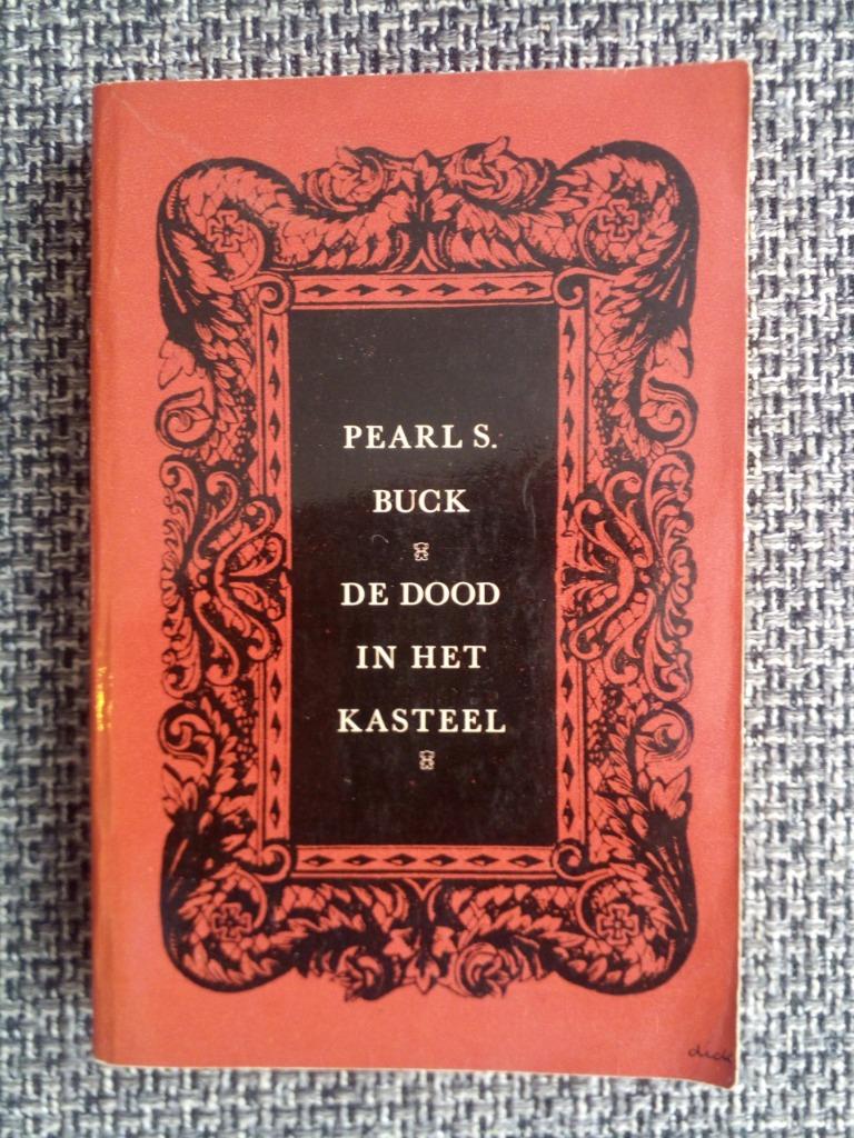 Pearl S. Buck - De dood in het kasteel (Zwart Beertje 935), Boeken, Gelezen, Pearl S. Buck, Ophalen of Verzenden, Amerika