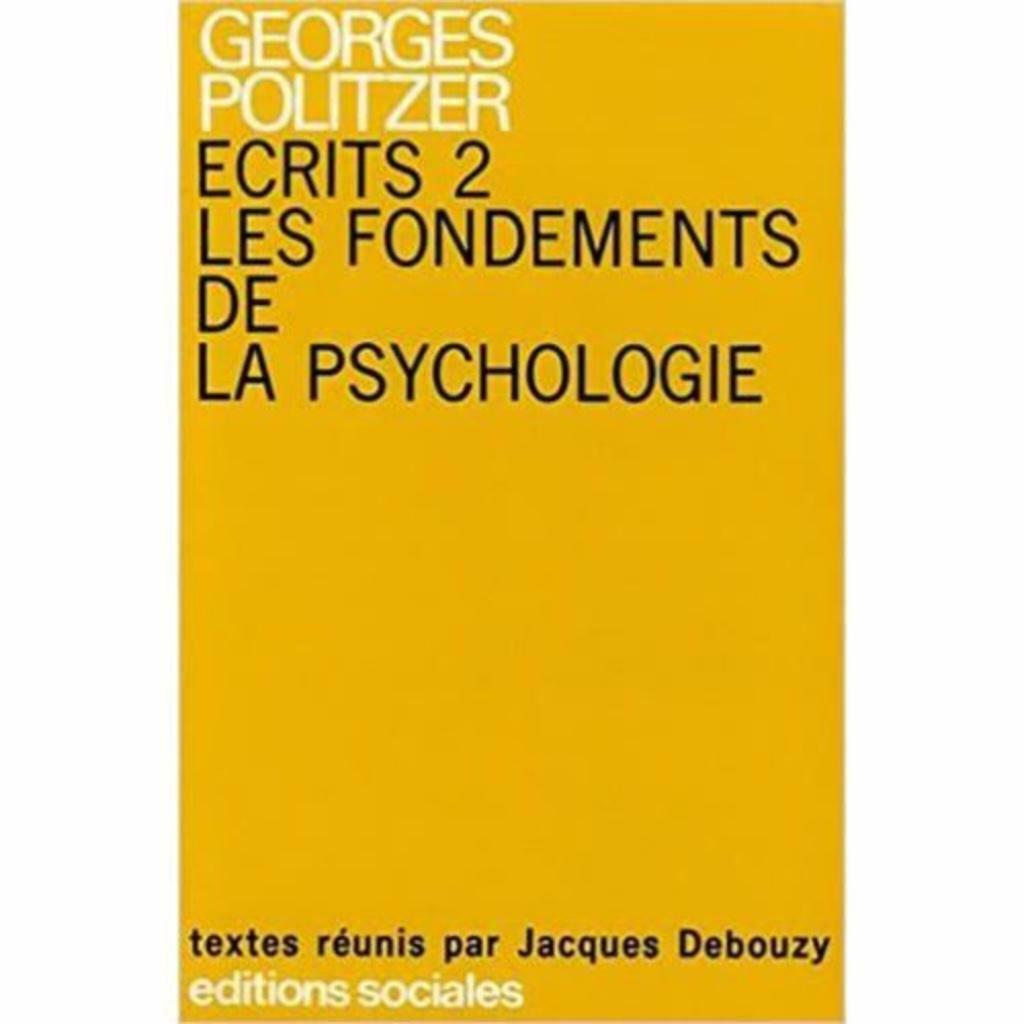 écrits 2 les fondements de la psychologie, Livres, Psychologie, Enlèvement ou Envoi, Psychologie clinique, Utilisé, Georges politzer