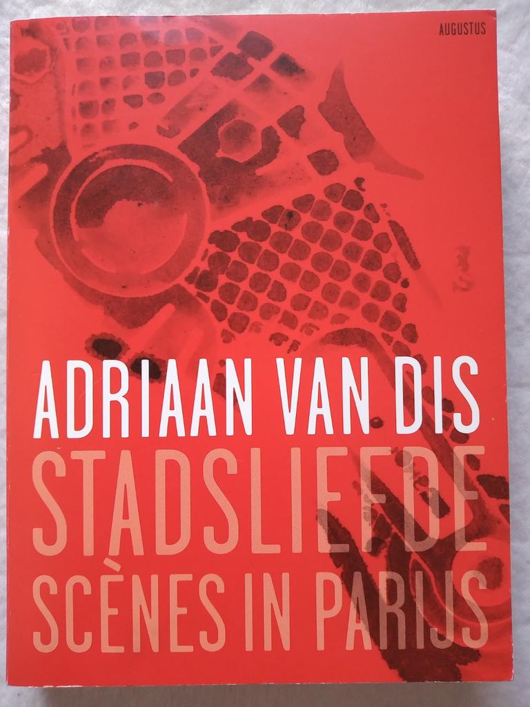 Adriaan van Dis - Stadsliefde, Adriaan van Dis, Enlèvement ou Envoi, Comme neuf