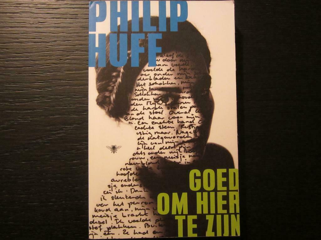 Goed om hier te zijn (Philip Huff), Ophalen of Verzenden, Zo goed als nieuw