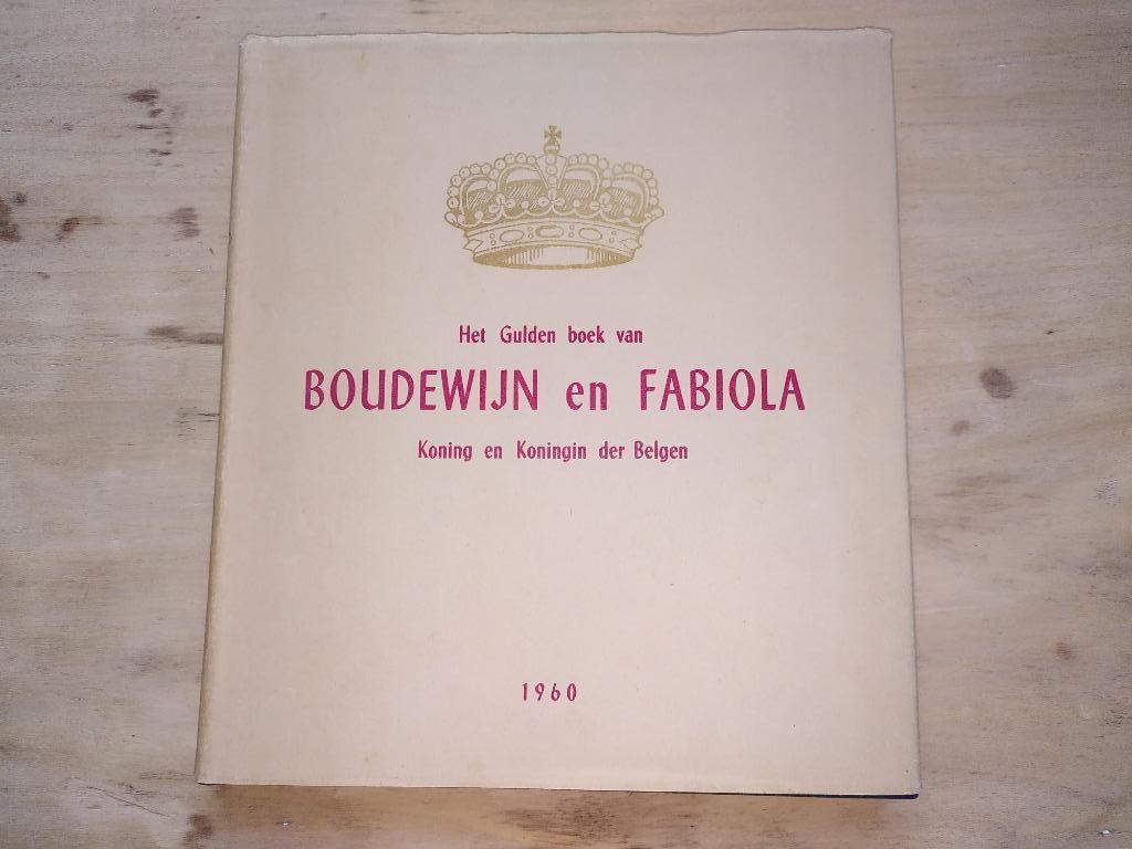 Het Gulden boek van Boudewijn en Fabiola, 1960, Ophalen of Verzenden, Zo goed als nieuw, Tijdschrift of Boek