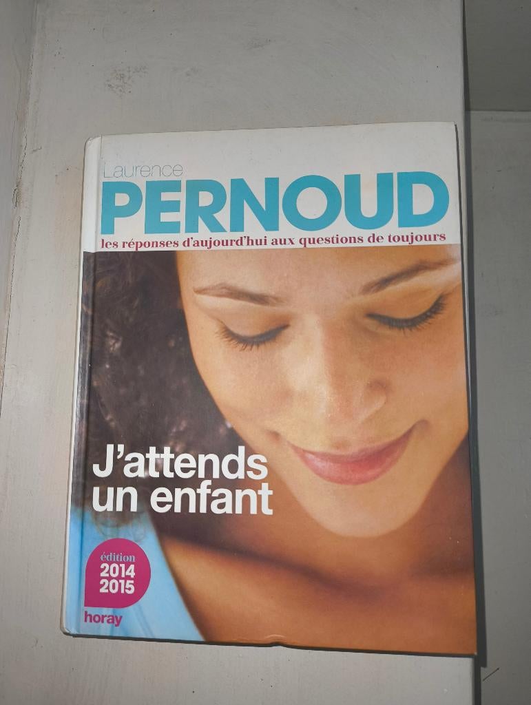Laurence PERNOUD - J'attends un enfant, Enlèvement ou Envoi, Utilisé, Grossesse et accouchement, Laurence PERNOUD