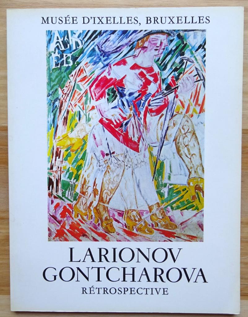 Michel Larionov et Nathalie Gontcharova, Musée d'Ixelles, Br, Ophalen of Verzenden, Zo goed als nieuw, Schilder- en Tekenkunst