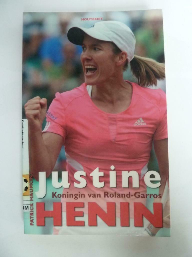 Justine Henin, Koningin van Roland-Garros. P. Haumont, 2008, Ophalen of Verzenden, Zo goed als nieuw, Balsport