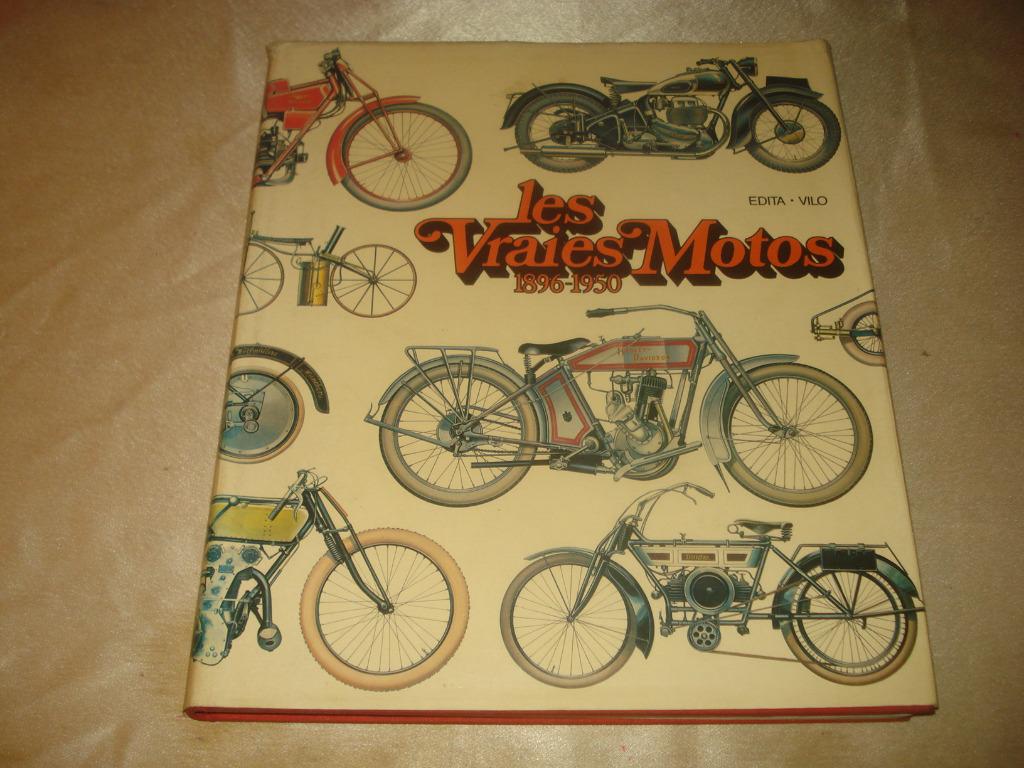 Les Vraies Motos de 1896 à 1950 - Beau Livre de 128 Pages, Enlèvement ou Envoi, Comme neuf, Général