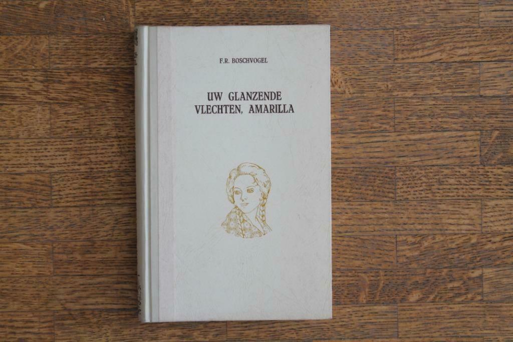 Uw glanzende vlechten, Amarilla, Boeken, Gelezen, België, Ophalen of Verzenden, Boschvogel