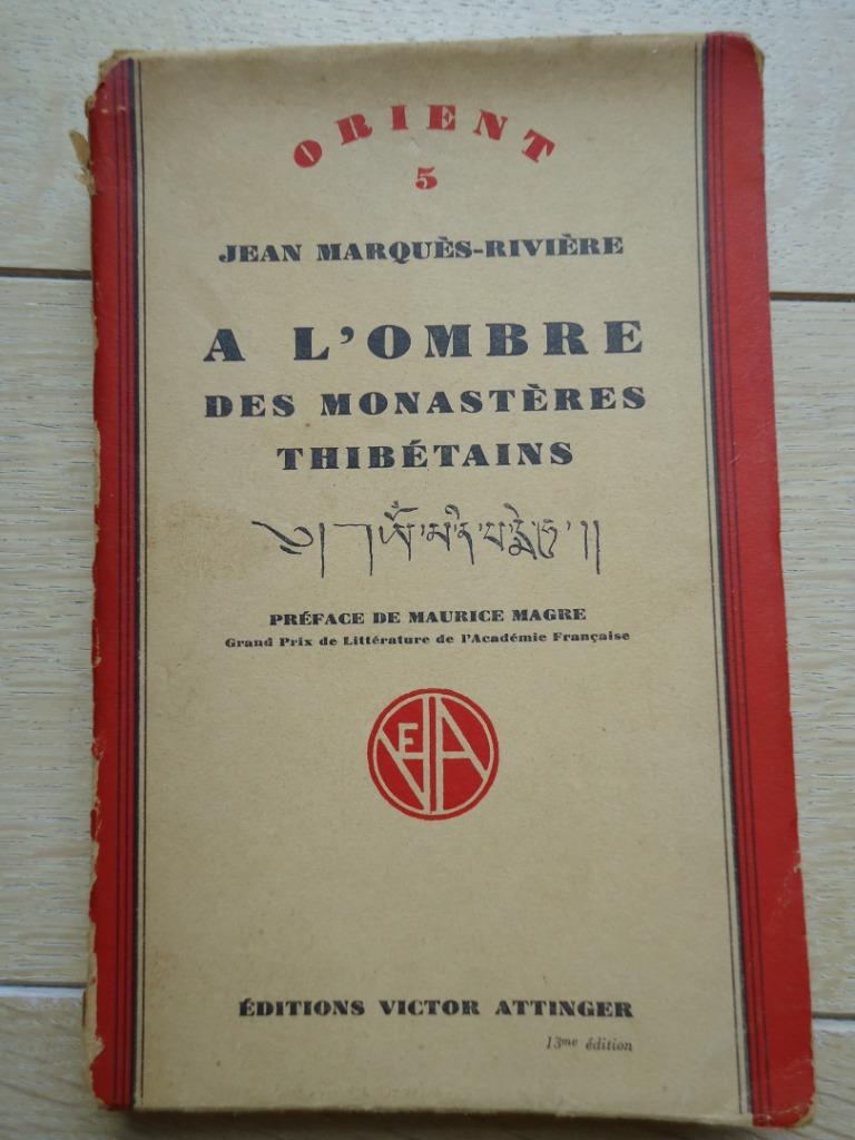 1929 TIBET MARQUES-RIVIERE à l'ombre des monastères Thibét, Enlèvement ou Envoi