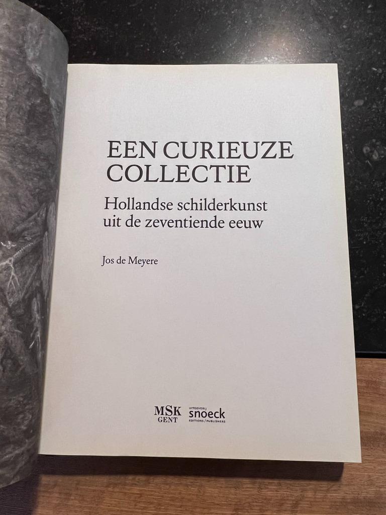 Een curieuze collectie: Hollandse schilderkunst uit de 17e e, Peinture et dessin, Enlèvement ou Envoi, Jos De Meyere, Comme neuf