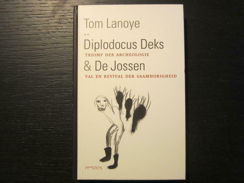 Diplodocus Deks & De Jossen  -Tom Lanoye-, Enlèvement ou Envoi