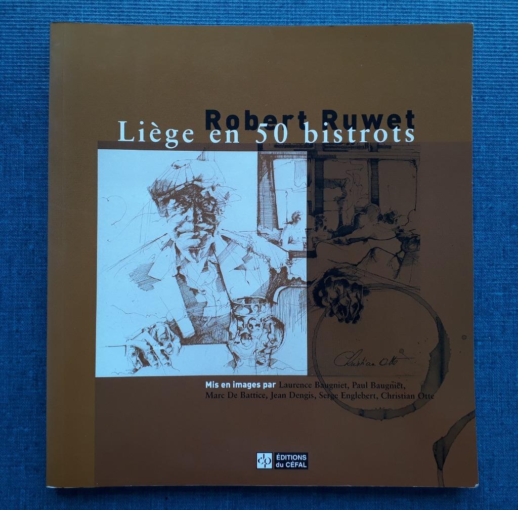 Luik in vijftig bistrots, Ophalen of Verzenden, Gelezen, Robert Ruwet