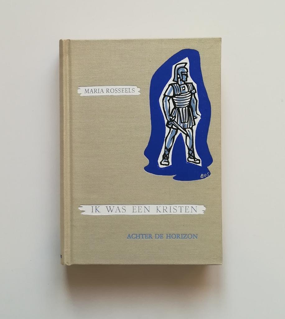 Ik was een Kristen (Maria Rosseels), Boeken, Ophalen of Verzenden, Maria Rosseels, België