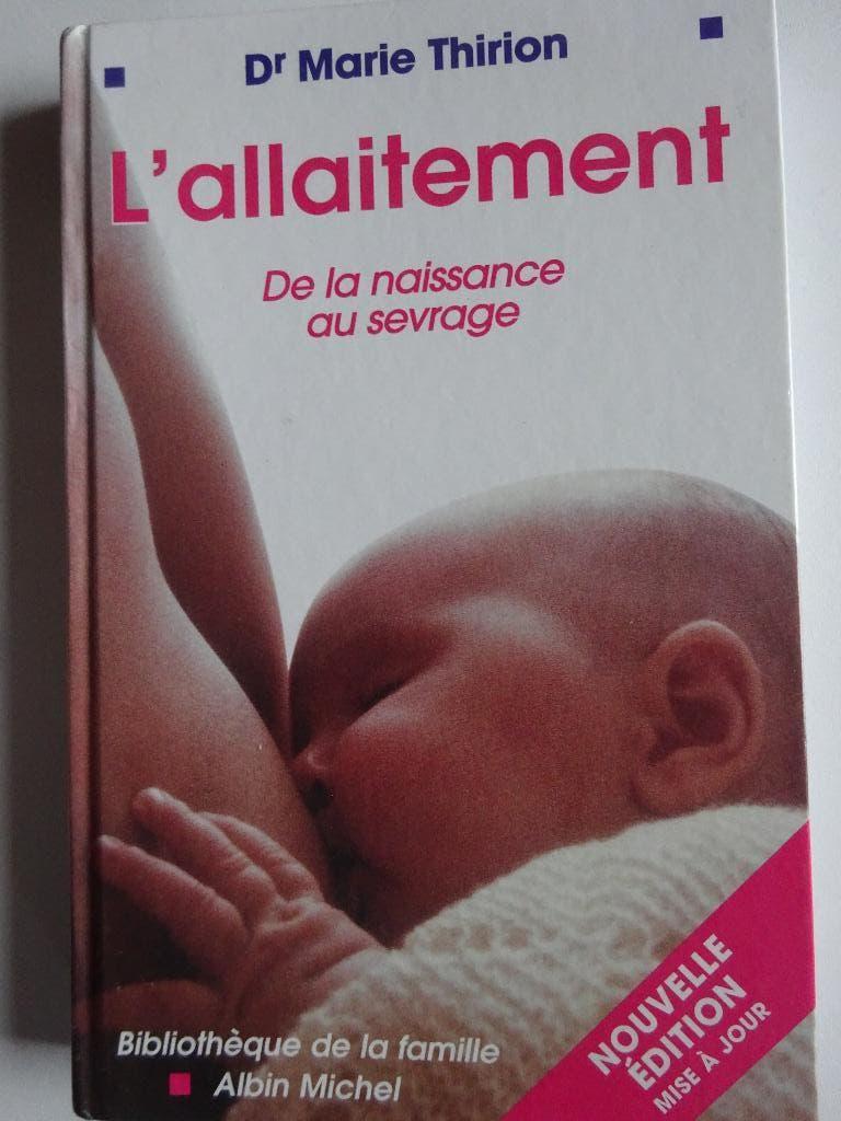 L'allaitement - De la naissance au sevrage, Enlèvement, Utilisé, Grossesse et accouchement, Thirion