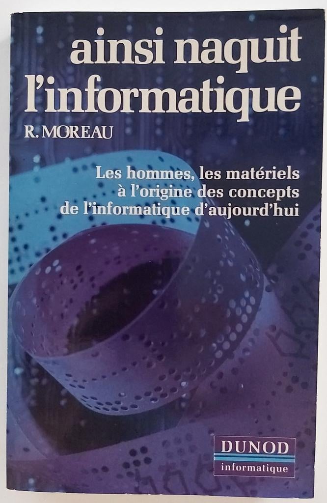 Ainsi naquit l'informatique, Enlèvement ou Envoi, Utilisé, R. Moreau