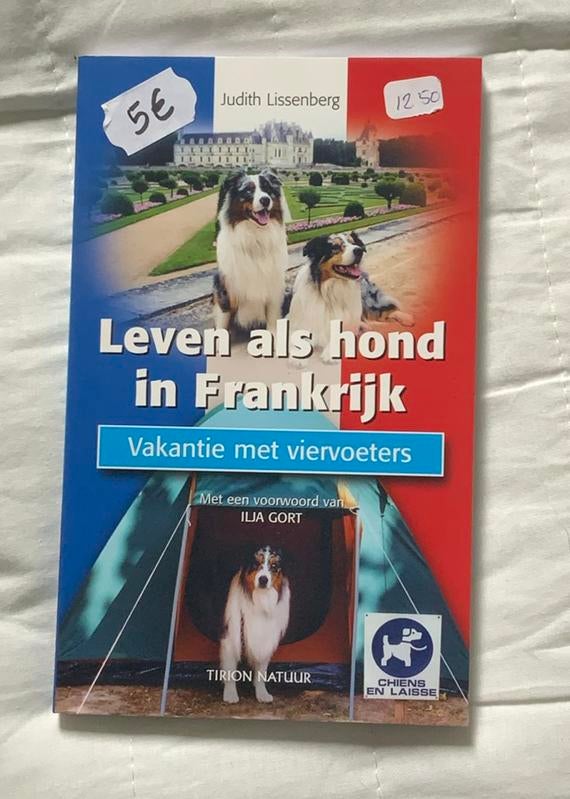 J. Lissenberg - Leven als hond in Frankrijk nieuw, Ophalen, Honden, J. Lissenberg, Nieuw