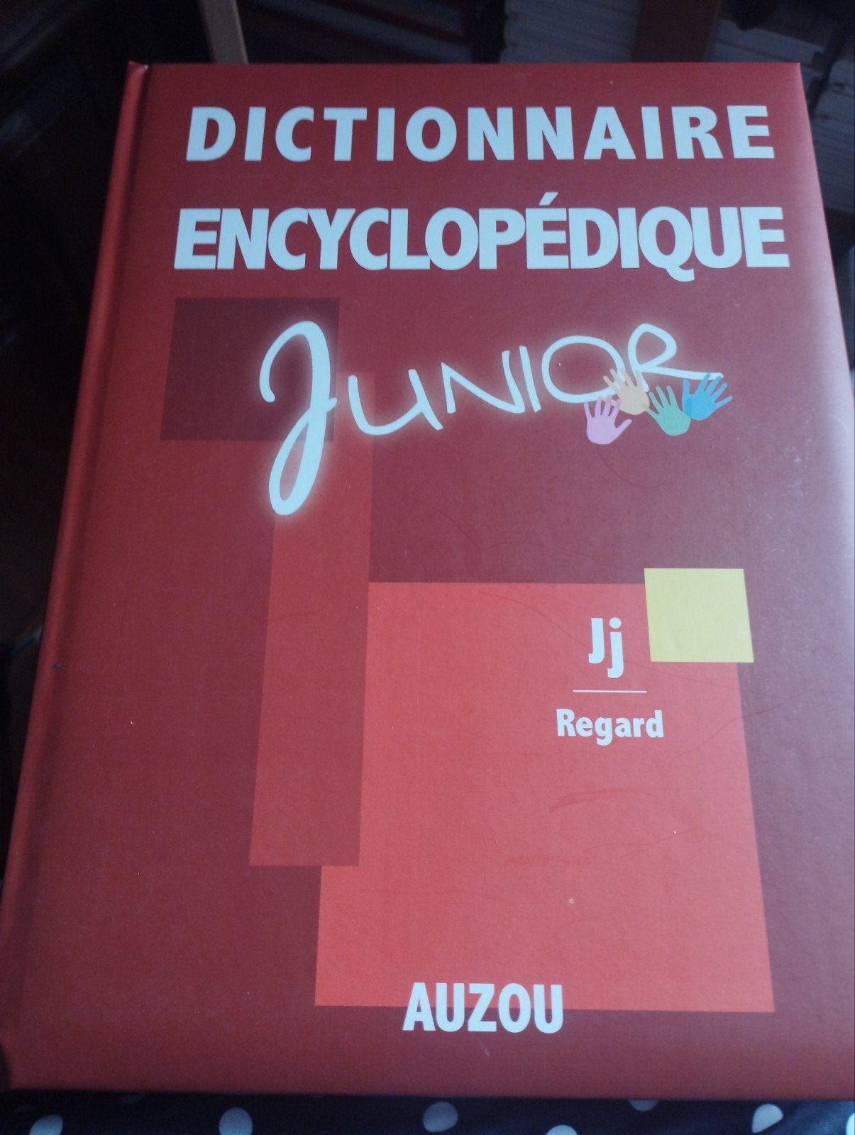dictionnaire encyclopédique junior de chez Auzou, Boeken, Woordenboeken, Ophalen, Frans, July Miquey, Overige uitgevers