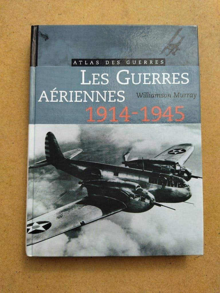 Les Guerres Aériennes 1914 - 1945, Boeken, Tweede Wereldoorlog, W. Murray, Ophalen of Verzenden, Zo goed als nieuw