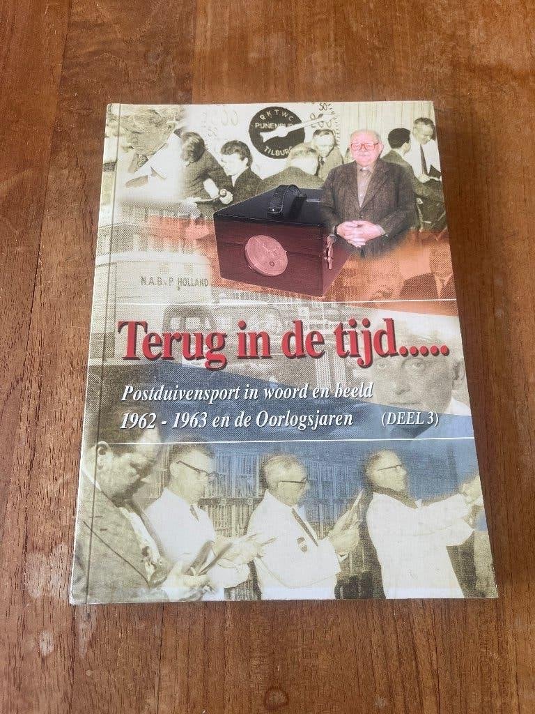 Duivensport Terug in tijd: Postduiven1962-63 - oorlogsjaren, Ophalen of Verzenden, Zo goed als nieuw, Overige sporten