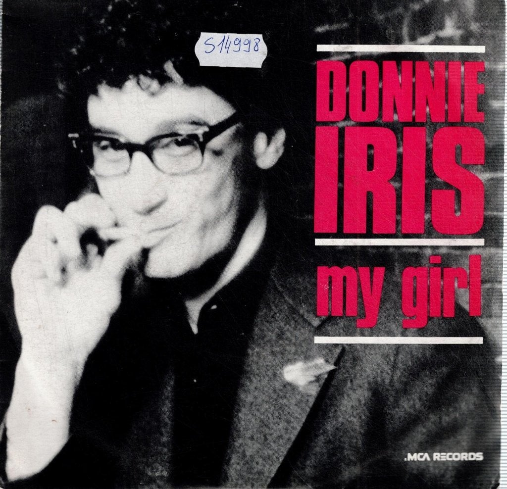 Vinyl, 7"  /  Donnie Iris – My Girl, Enlèvement ou Envoi, 7 inch, Autres types