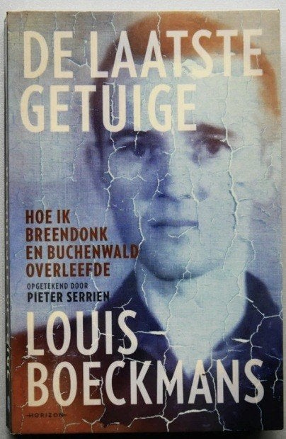De laatste getuige, Louis Boeckmans, Pieter Serrien, Boeken, Oorlog en Militair, Verzenden, Tweede Wereldoorlog, Zo goed als nieuw