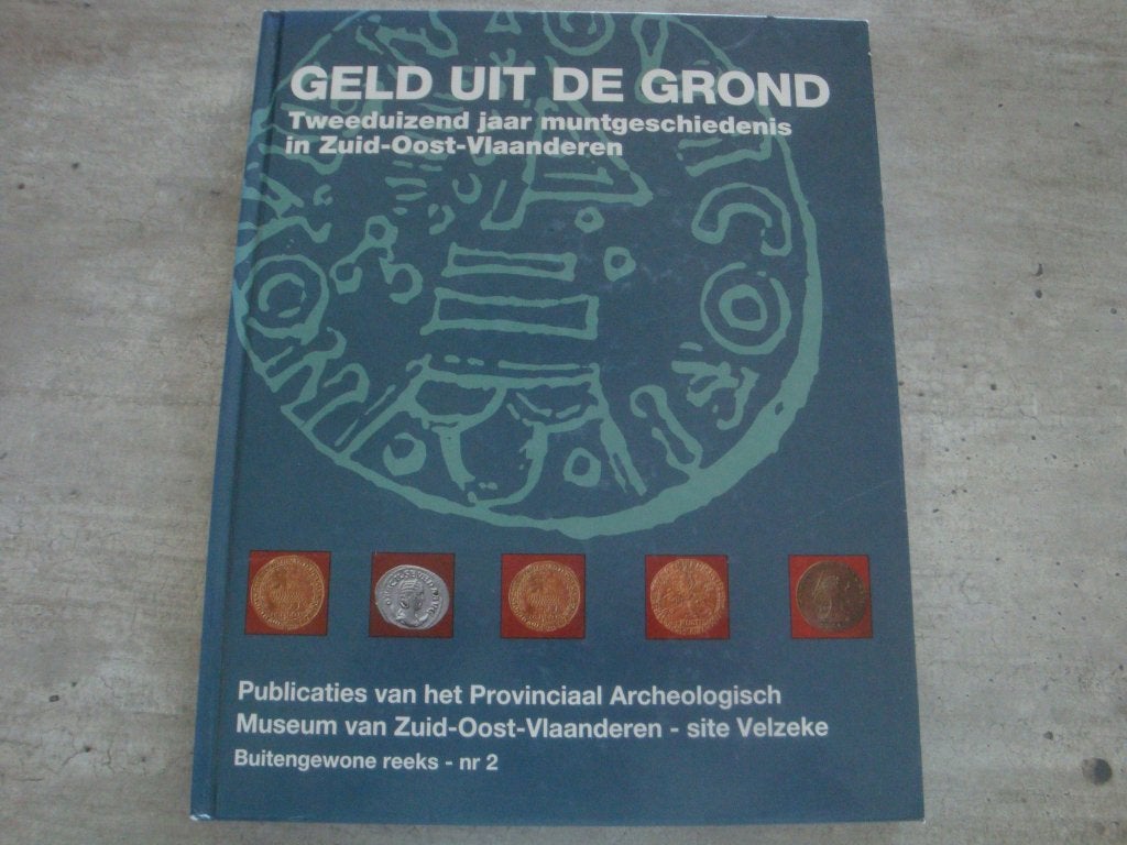 GELD UIT DE GROND-2000 JAAR MUNTGESCHIEDENIS IN ZUID-OOST-VL, Ophalen of Verzenden, Gelezen