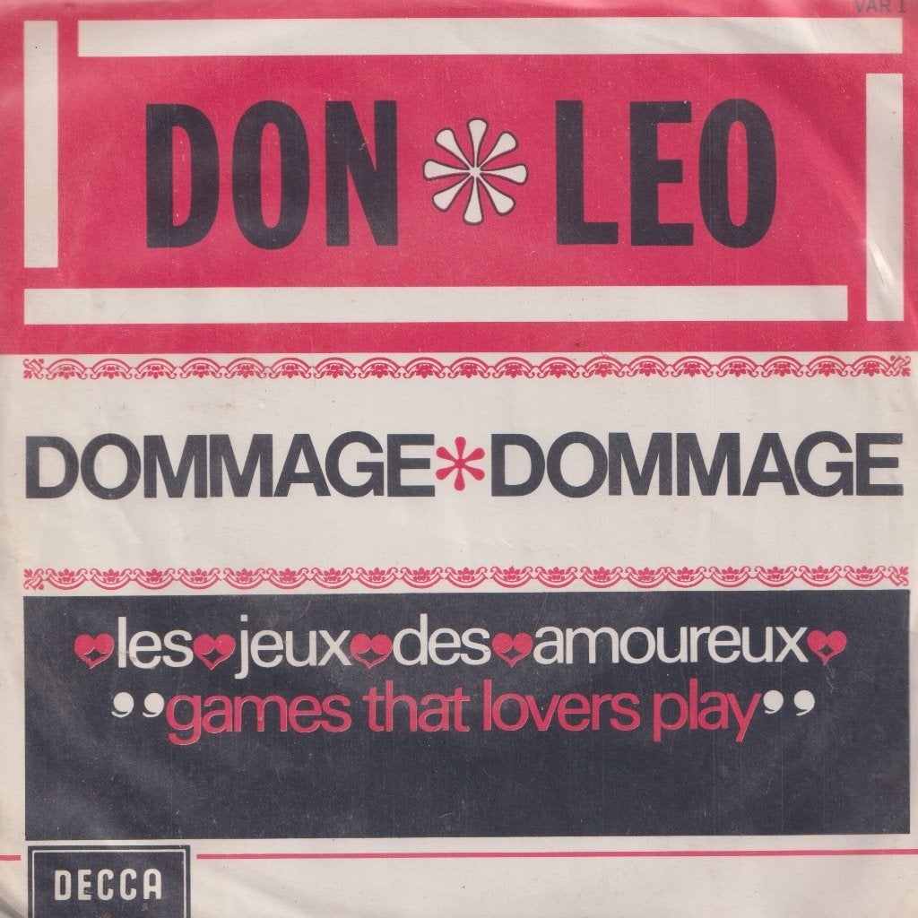 Don Leo – Dommage, Dommage / Les jeux de amoureux - Single, Enlèvement ou Envoi, Utilisé, 7 inch, Pop