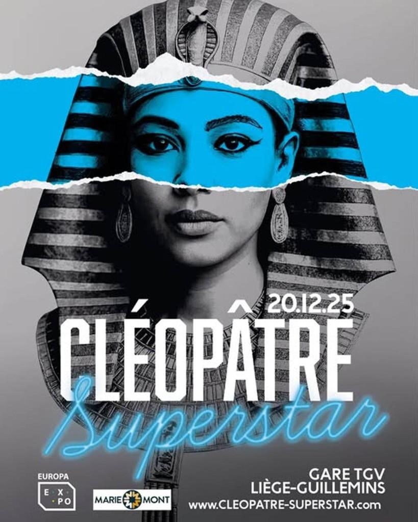 Tickets l expo Cléopâtre Superstar Liège : 5 euros, Tickets & Billets, Trois personnes ou plus, Juillet