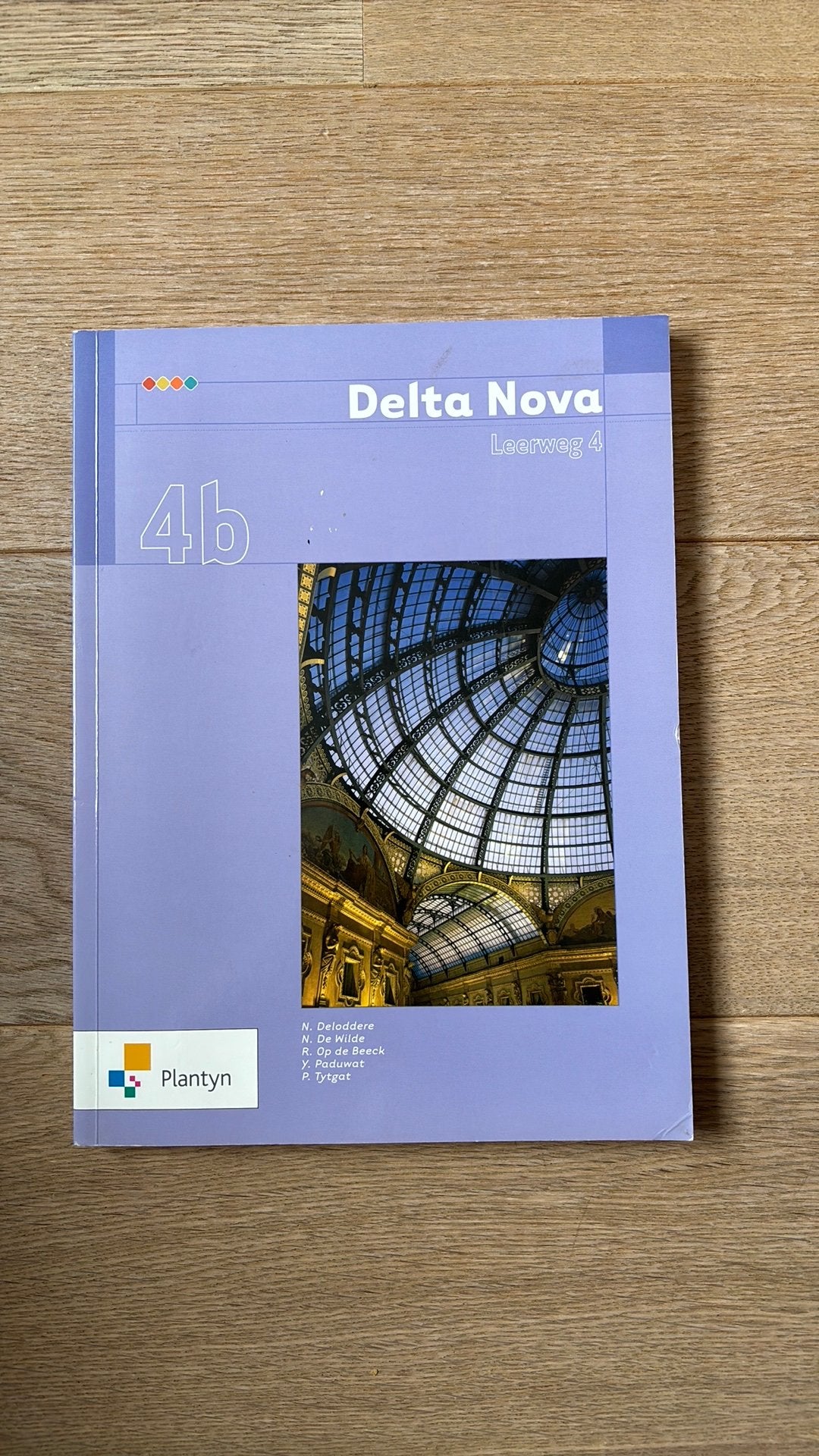 Nicole De Wilde Nico Deloddere - Delta nova 4b leerboek 4u, Boeken, Schoolboeken, ASO, Wiskunde A, Nicole De Wilde Nico Deloddere