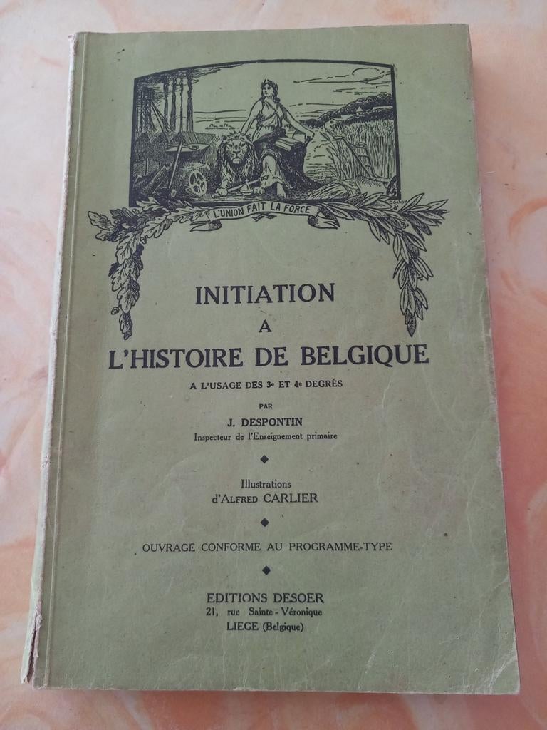 Livre Vintage  Initiation à  l'histoire de Belgique, Enlèvement ou Envoi