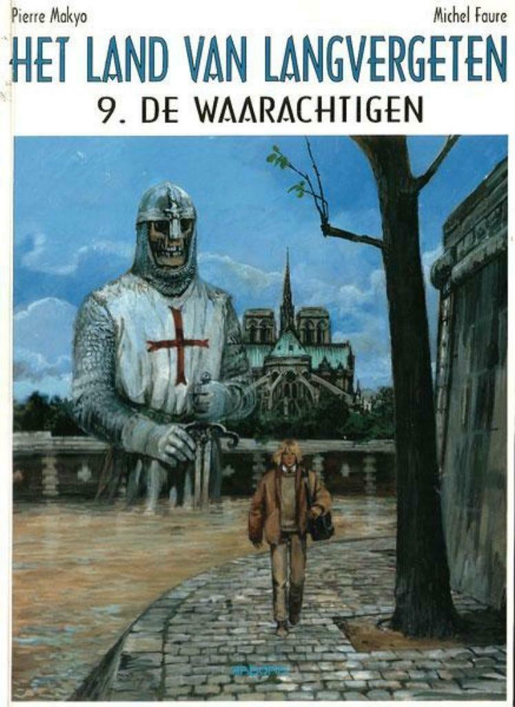 Het land van langvergeten 9: De waarachtigen (Faure/Makyo), Boeken, Ophalen of Verzenden, Zo goed als nieuw