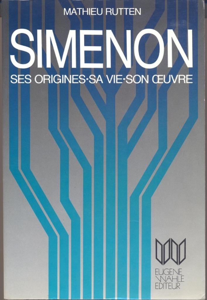 Mathieu Rutten = Simenon ~ ses origines, sa vie, son œuvre, Livres, Enlèvement ou Envoi, Comme neuf