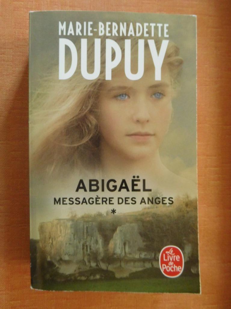 Abigaël: boodschapper van de engelen door Dupuy, Ophalen of Verzenden, Zo goed als nieuw, Marie bernadette Dupuy