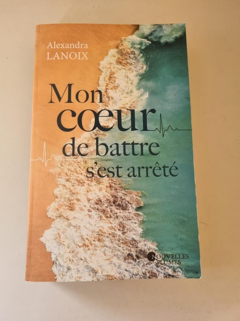 Mon cœur de battre s'est arrêté ( Alexandra Lanoix ) 2021, Enlèvement ou Envoi, Comme neuf