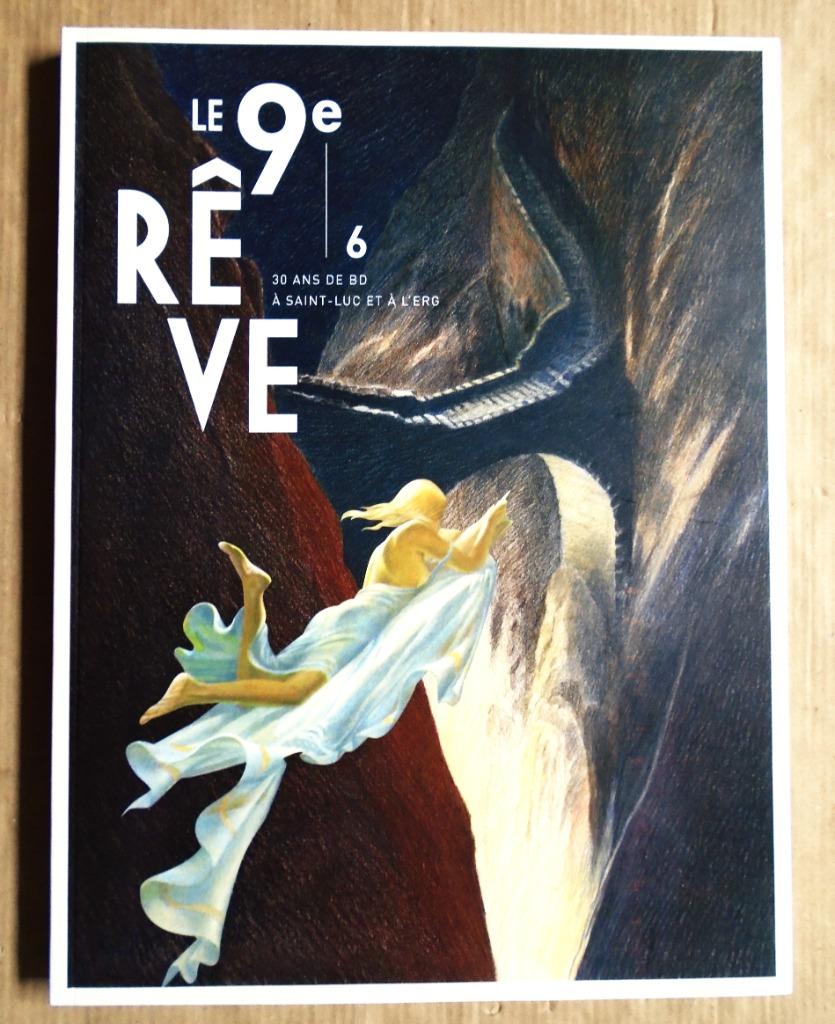 Le 9e Rêve n6, 30 ans de BD à Saint-Luc et à l'Erg - 2006, Comme neuf, Comics, Europe, Redactiecollectief