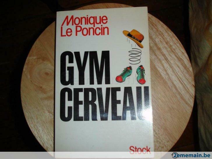 Gym cerveau, Monique Le Poncin, Boeken, Gezondheid, Dieet en Voeding, Gelezen