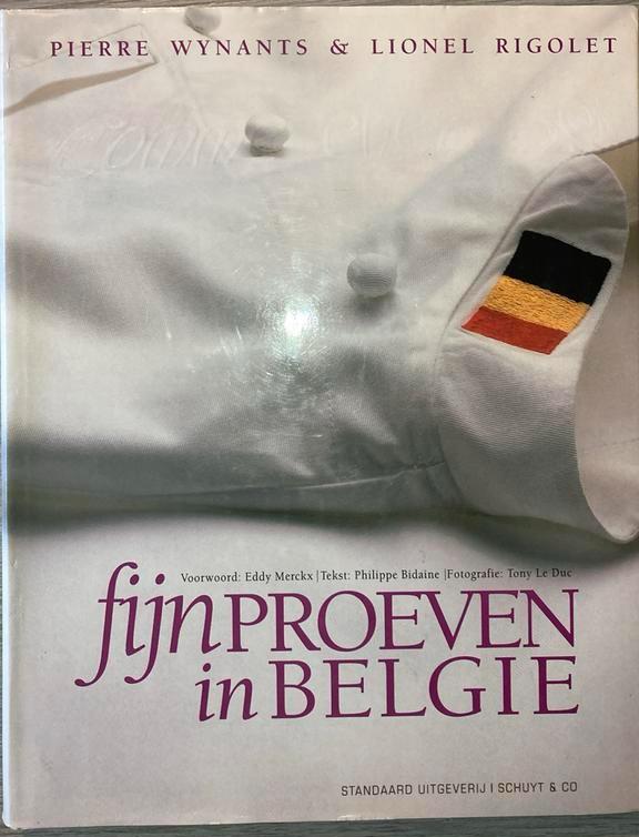Fijnproeven in België Pierre Wynants en Lionel Rigolet, Ophalen of Verzenden, Zo goed als nieuw